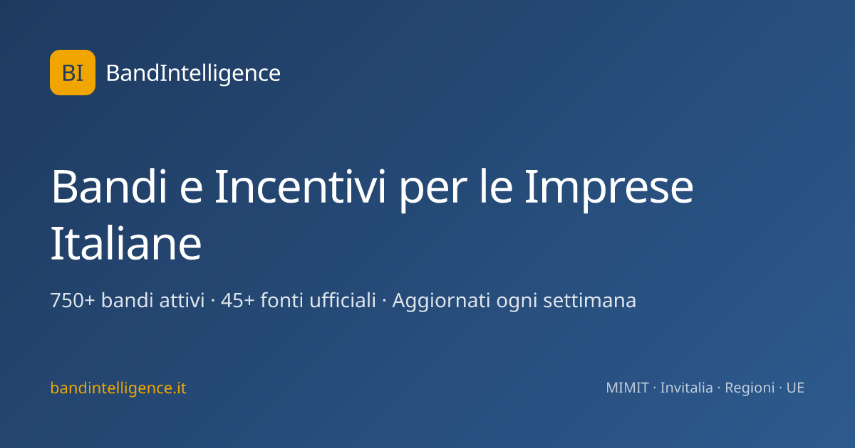 BandIntelligence — Bandi e Incentivi per Imprese Italiane | Dati Incrociati